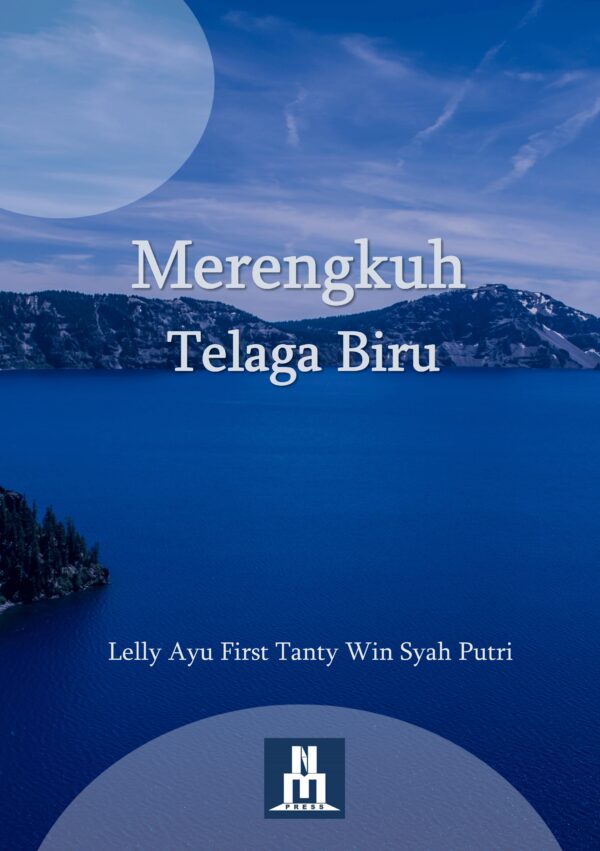 Merengkuh Telaga Biru