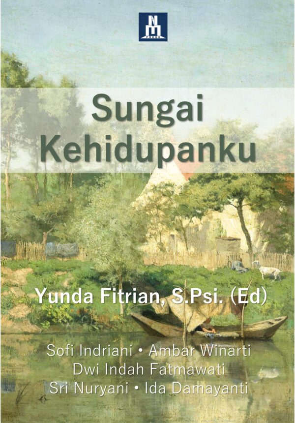 SUNGAI KEHIDUPANKU