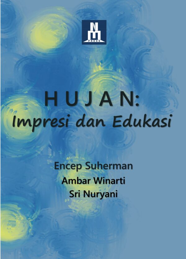 HUJAN: Impresif dan Edukasi