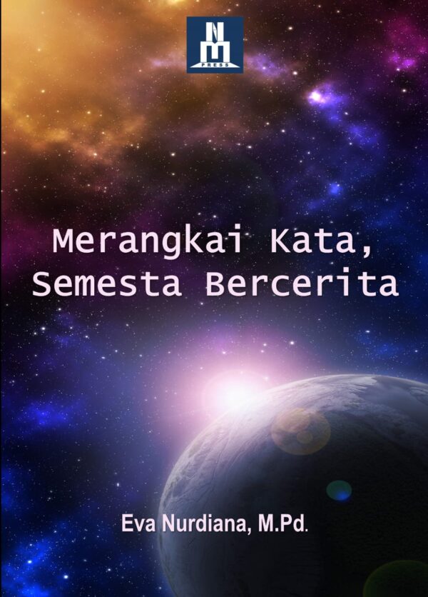MERANGKAI KATA, SEMESTA BERCERITA