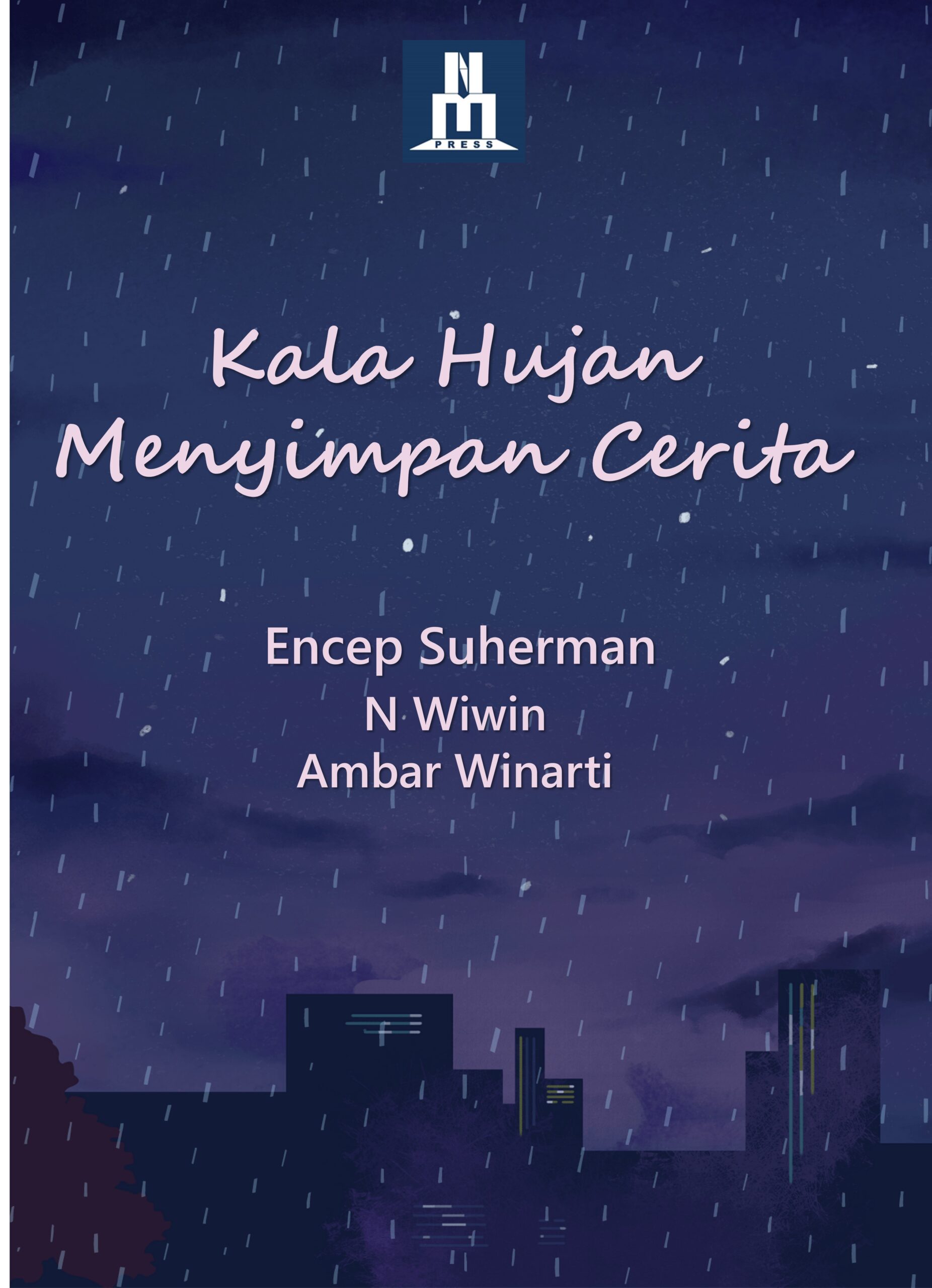 Kala Hujan menyimpan Cerita