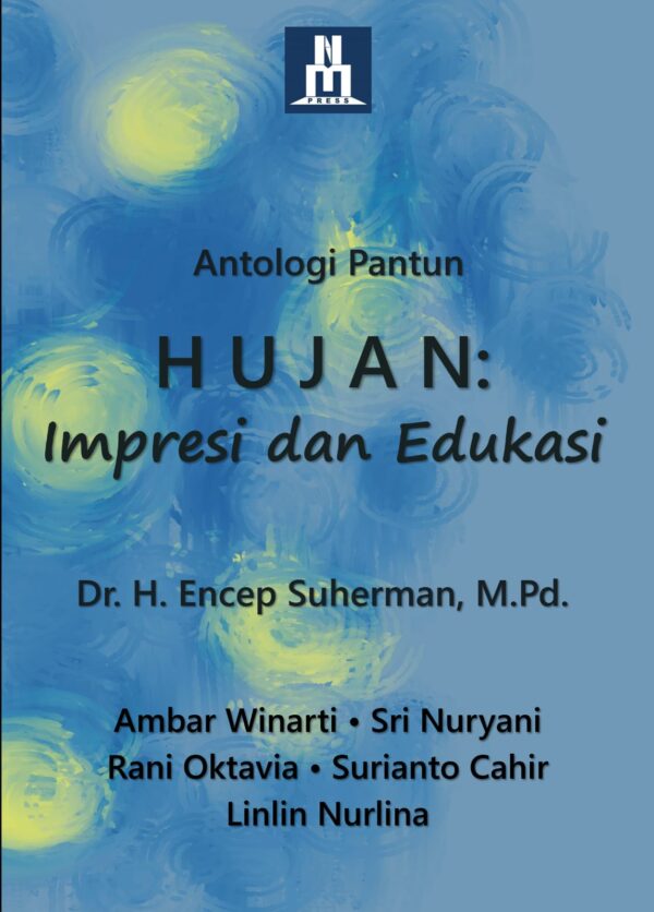 HUJAN: Impresif dan Edukasi