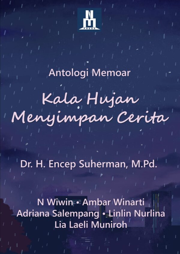 Kala Hujan Menyimpan Cerita