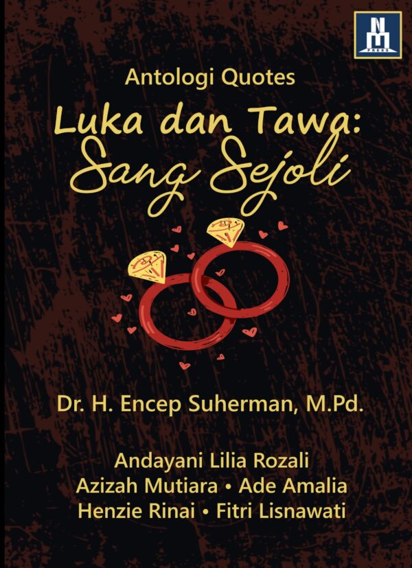LUKA DAN TAWA: SANG SEJOLI