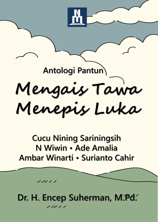 Mengais Tawa Menepis Luka