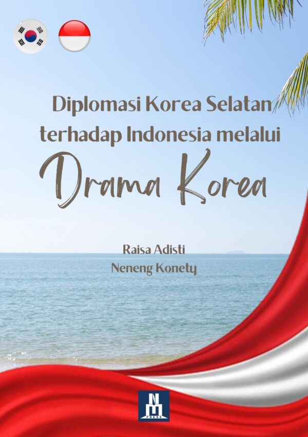 Diplomasi Korea Selatan terhadap Indonesia melalui Drama Korea
