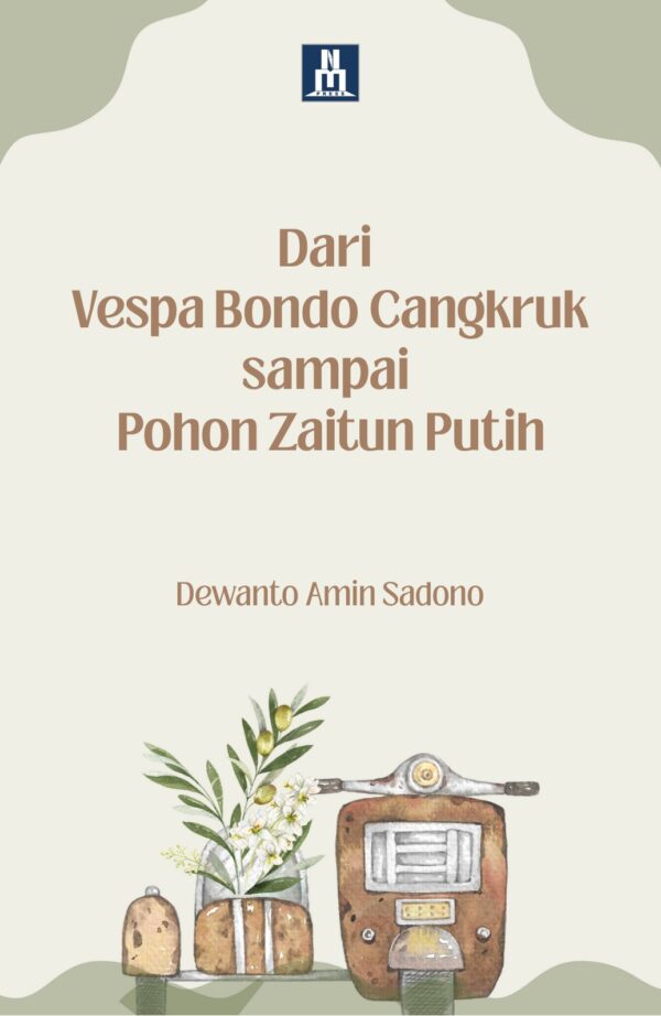 Dari Vespa Bondo Cangkruk sampai Pohon Zaitun Putih