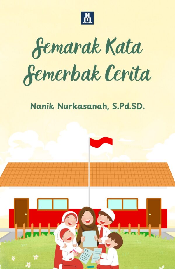 Semarak Kata Semerbak Cerita