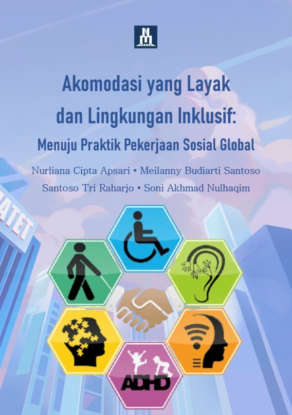 Akomodasi yang Layak dan Lingkungan Inklusif: Menuju Praktik Pekerjaan Sosial Global