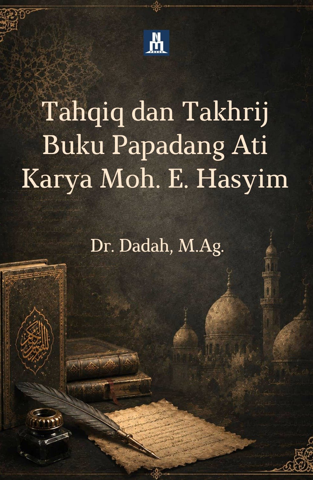 cover depan_Tahqiq dan Takhrij Buku Papadang Ati